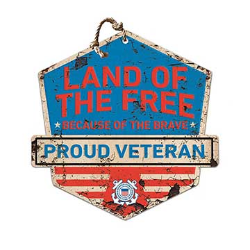 Rustic Badge Land of the Free Veteran Sign Coast Guard